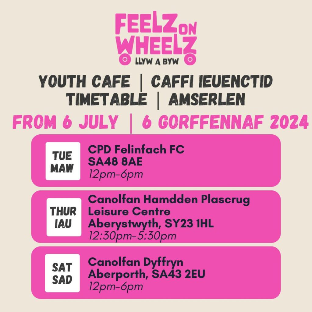 Feelz on Wheelz Timetable July 2024 - Dyfodol Ni